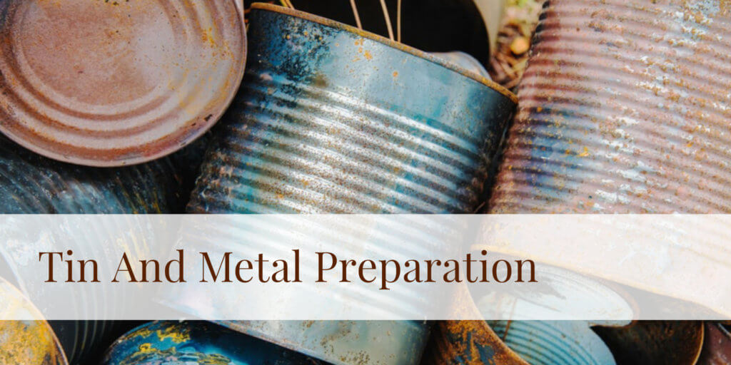 Tin And Metal Preparation